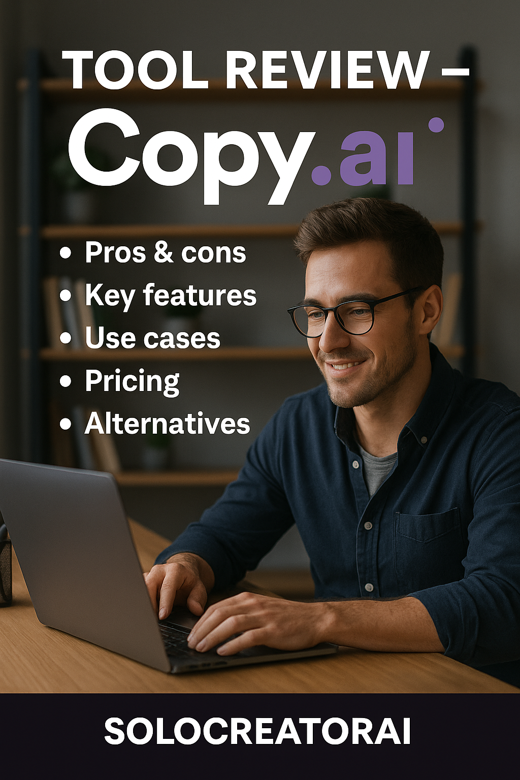 solocreatorai-tool-review-copy-ai