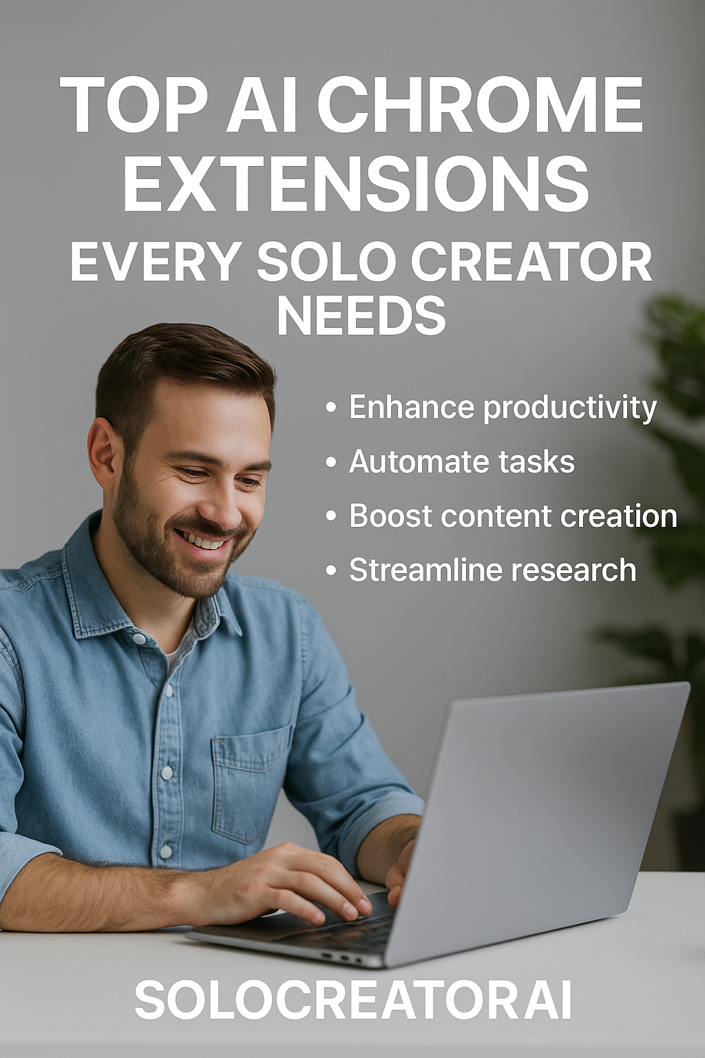 solocreatorai-top-ai-chrome-extensions-every-solo-creator-needs-right-now